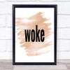 Woke Quote Print Watercolour Wall Art Woke Quote Print Watercolour Wall Art