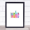 Woke Rainbow Quote Print