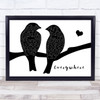 Fleetwood Mac Everywhere Lovebirds Black & White Song Lyric Print