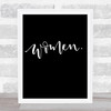 Women Quote Print Black & White