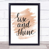 Rise And Shine Quote Print Watercolour Wall Art