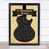 Christina Perri A Thousand Years Black Guitar Song Lyric Quote Print