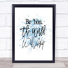 World Will Adjust Inspirational Quote Print Blue Watercolour Poster World Will Adjust Inspirational Quote Print Blue Watercolour Poster