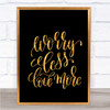 Worry Less Love More Quote Print Black & Gold Wall Art Picture Worry Less Love More Quote Print Black & Gold Wall Art Picture