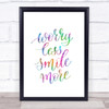 Worry Less Rainbow Quote Print