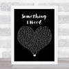 Ben Haenow Something I Need Black Heart Song Lyric Quote Music Print