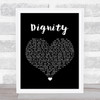 Deacon Blue Dignity Black Heart Song Lyric Quote Music Print