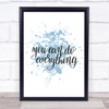 You Can Do Everything Inspirational Quote Print Blue Watercolour Poster