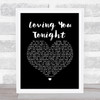 Squeeze Loving You Tonight Black Heart Song Lyric Wall Art Print