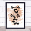 You Only Fail Quote Print Watercolour Wall Art You Only Fail Quote Print Watercolour Wall Art