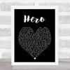 Hero Enrique Iglesias Black Heart Song Lyric Quote Print