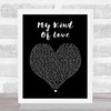 Emeli Sand??« My Kind Of Love Black Heart Song Lyric Quote Print