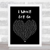 Rascal Flatts I Won't Let Go Black Heart Song Lyric Quote Print