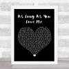 Backstreet Boys As Long As You Love Me Black Heart Song Lyric Quote Print