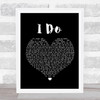 Colbie Caillat I Do Black Heart Song Lyric Quote Print