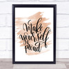 Yourself Proud Quote Print Watercolour Wall Art