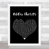 Damien Rice Older Chests Black Heart Song Lyric Quote Print
