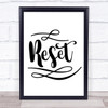Reset Quote Typogrophy Wall Art Print