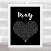 Sam Smith Pray Black Heart Song Lyric Quote Print