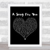 The Carpenters A Song For You Black Heart Song Lyric Print