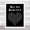 Anderson East This Too Shall Last Black Heart Song Lyric Print