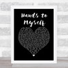 Kings of Leon Hands to Myself Black Heart Song Lyric Print