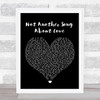 Hollywood Ending Not Another Song About Love Black Heart Song Lyric Print