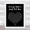 Il Divo Every Time I Look At You Black Heart Song Lyric Print