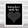 Kenny Chesney Somewhere With You Black Heart Song Lyric Print