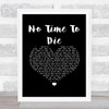 Billie Eilish No Time To Die Black Heart Song Lyric Print