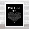 Engelbert Humperdinck How I Love You Black Heart Song Lyric Music Art Print