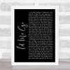 Gary Barlow Let Me Go Black Script Song Lyric Quote Music Print