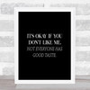 Good Taste Quote Print Black & White