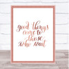 Good Things Come To Those Who Wait Quote Print Picture