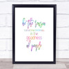 Goodness Of People Rainbow Quote Print