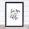 See You Later Quote Print Poster Typography Word Art Picture