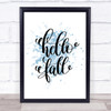 Hello Fall Inspirational Quote Print Blue Watercolour Poster