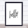 Hello Fancy Quote Print Poster Typography Word Art Picture