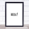 Hello Quote Print Poster Typography Word Art Picture