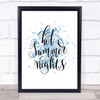 Hot Summer Nights Inspirational Quote Print Blue Watercolour Poster