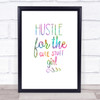 Hustle For The Cute Stuff Girl Rainbow Quote Print