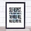 Self Respect Inspirational Quote Print Blue Watercolour Poster