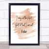 I May Not Be Perfect Quote Print Watercolour Wall Art