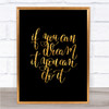 If You Can Dream It You Can Do It Quote Print Black & Gold Wall Art Picture