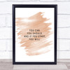 If You Start You Will Quote Print Watercolour Wall Art