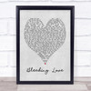 Bleeding Love Leona Lewis Grey Heart Song Lyric Quote Print