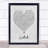 Latch Sam Smith Grey Heart Song Lyric Quote Print