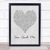 Lifehouse You And Me Grey Heart Song Lyric Quote Print