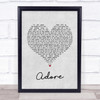 Amy Shark Adore Grey Heart Song Lyric Quote Print