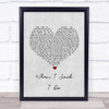 Clint Black When I Said I Do Grey Heart Song Lyric Quote Print